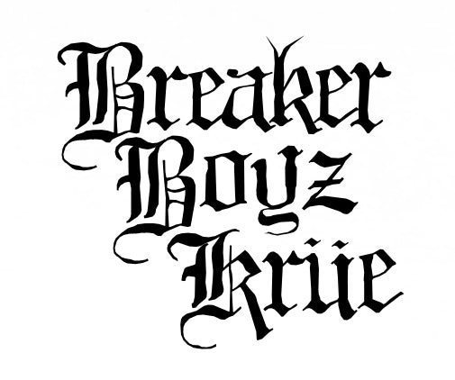 Breaker Boyz Krüe